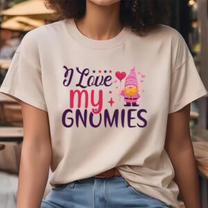 Valentine T Shirt I Love My Gnomies Valentine Day T Shirt Valentine Day Shirt 4 ajxkkl.jpg