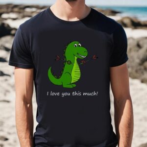 Valentine T Shirt I Love You This Much T rex Dinosaur Valentine T Shirt Valentine Day Shirt 2 yde1xp.jpg