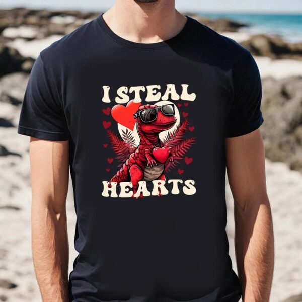 Valentine T-Shirt, I Steal Hearts Dinosaur Valentine Day Shirt, Valentine Day Shirt