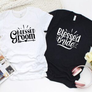 Valentine T-Shirt, Matching Outfits Set, Blessed Bride…