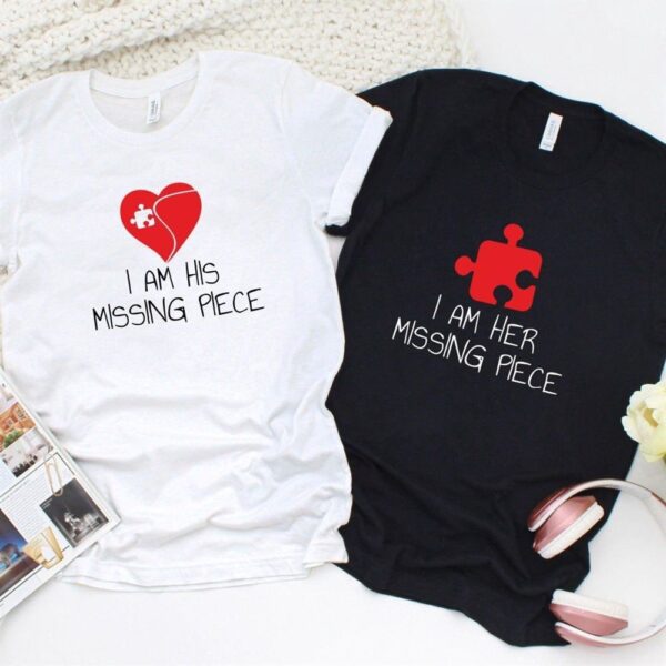 Valentine T-Shirt, Matching Outfits Set, Couples Matching Set Im Herhis Missing Piece Witty & Adorable Outfits, Perfect Gift