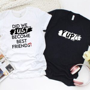 Valentine T-Shirt, Matching Outfits Set, Did We…