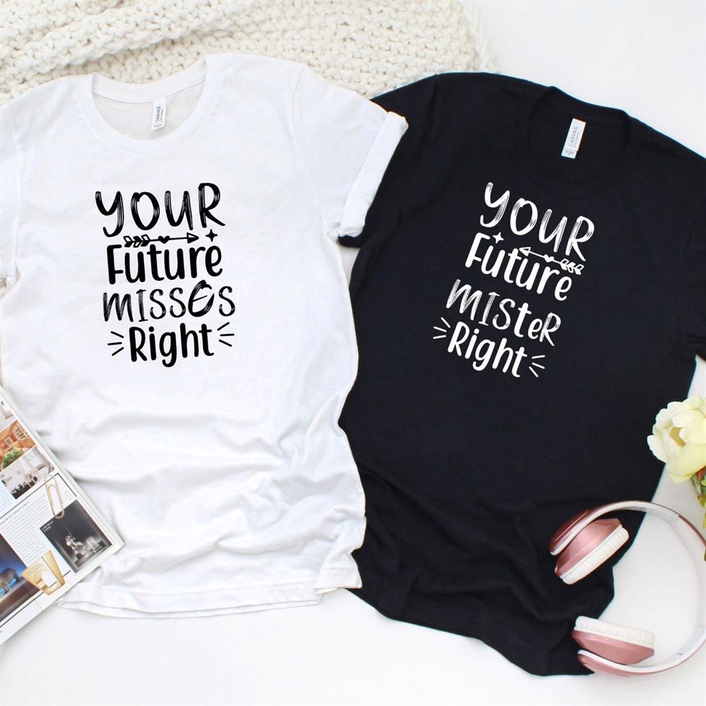 Valentine T-Shirt, Matching Outfits Set, Future Mister And Miss Right Adorable Matching Outfits Set Honeymoon