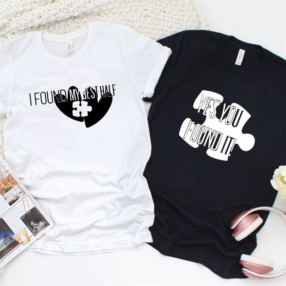 Valentine T-Shirt, Matching Outfits Set, I Found My Best Half & Yes You Found It Adorable Matching Outfits
