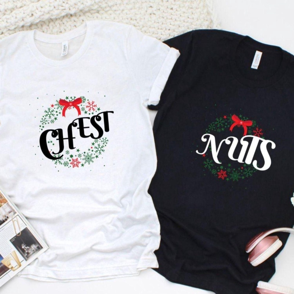 Valentine T-Shirt, Matching Outfits Set, Matching Christmas Outfits Chest And Nuts Couples Funny Outfits