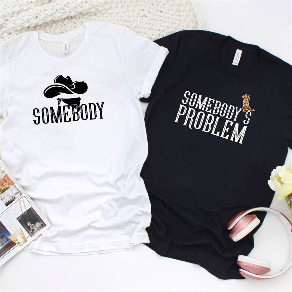 Valentine T-Shirt, Matching Outfits Set, Somebodysomebodys Problem Humorous Valentine Matching Set, Couples Laugh Out Loud Outfits