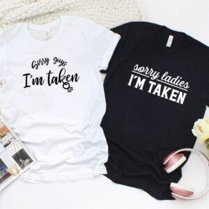 Valentine T-Shirt, Matching Outfits Set, Sorry Ladiesguys…