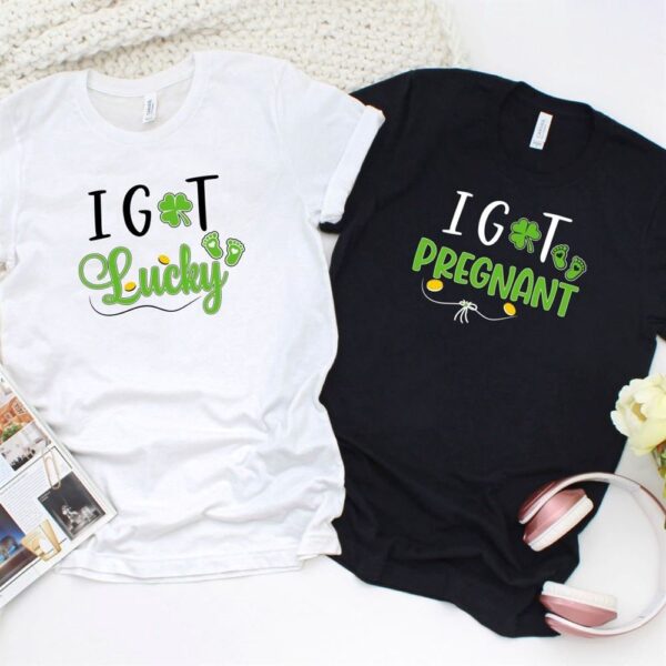 Valentine T-Shirt, Matching Outfits Set, St Patricks Day Matching Set Pregnancy Reveal With I Got Lucky & I Got Pregnant Theme
