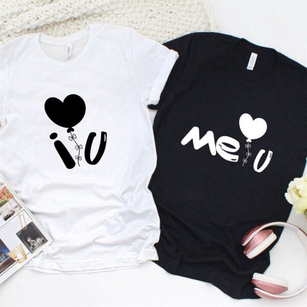 Valentine T-Shirt, Matching Outfits Set, Stay In Style You & Me Matching Outfits For Couples A Gift Of Love