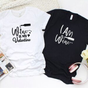 Valentine T-Shirt, Matching Outfits Set, Valentine Wine…