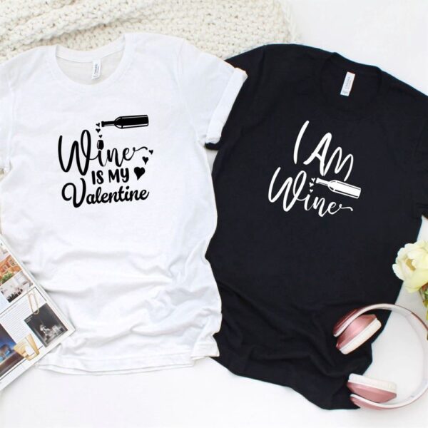 Valentine T-Shirt, Matching Outfits Set, Valentine Wine Lovers Matching Outfits Fun Gift For Foodie Couples Set