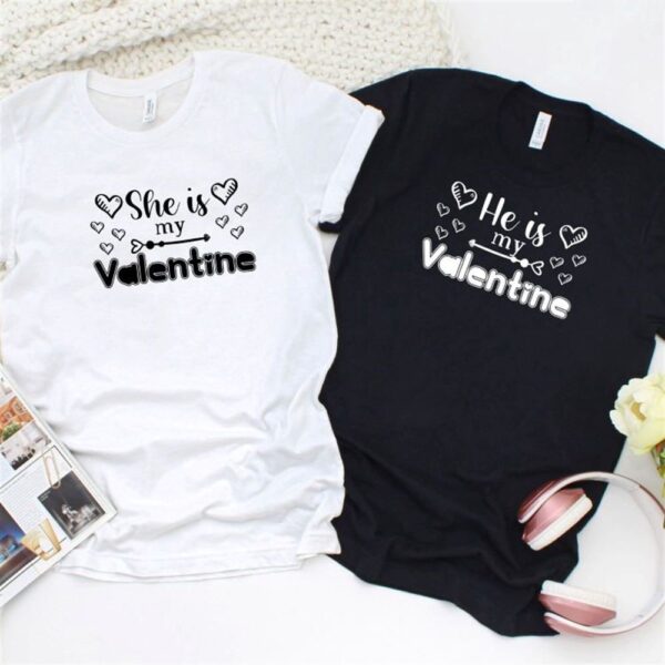 Valentine T-Shirt, Matching Outfits Set, Valentines Day Matching Outfits For Couples Model 1 Shehe Is My Valentine Gift Set