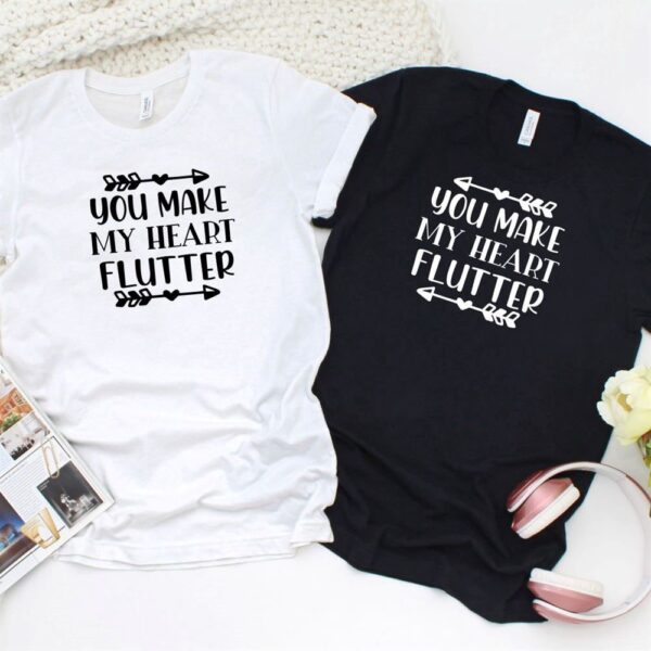 Valentine T-Shirt, Matching Outfits Set, You Make My Heart Flutter Couples Matching Outfits Set, Perfect Valentine Gift