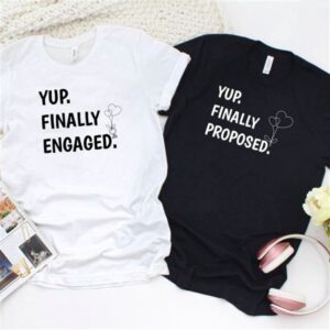 Valentine T-Shirt, Matching Outfits Set, Yup Finally…