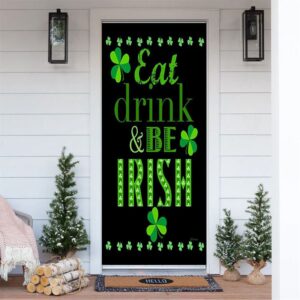 Eat, Drink, and Be Irish Door Cover,…