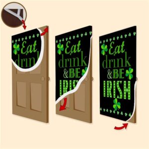 Eat Drink and Be Irish Door Cover St Patrick s Day Door Cover St Patrick s Day Door Decor 3 d0cmv3.jpg