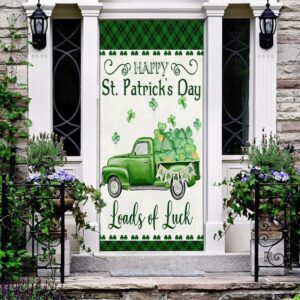 Happy St Patrick s Day Green Truck Loads Of Luck Door Cover St Patrick s Day Door Cover St Patrick s Day Door Decor 2 jugpcu.jpg