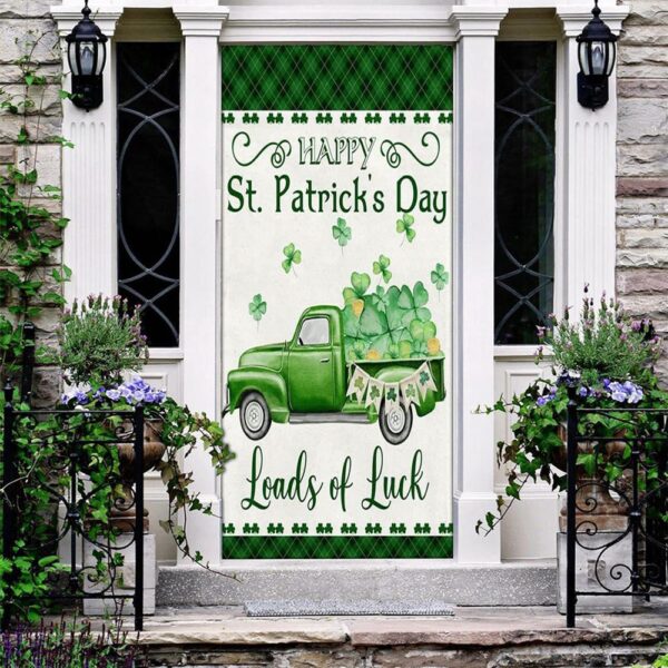 Happy St Patrick’s Day Green Truck Loads Of Luck Door Cover, St Patrick’s Day Door Cover, St Patrick’s Day Door Decor