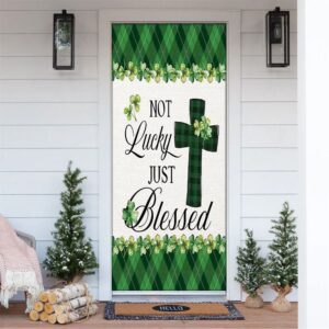 Not Lucky Just Blessed Door Cover, St…
