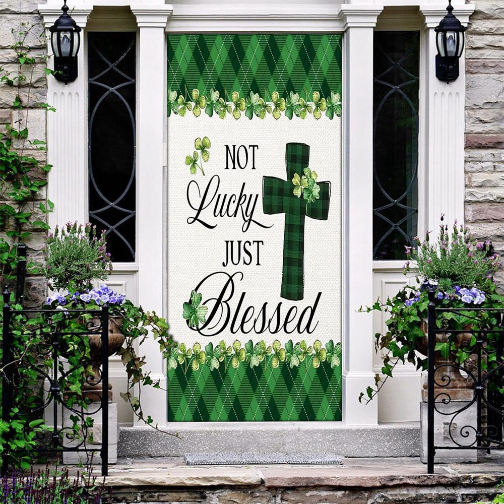 Not Lucky Just Blessed Door Cover, St Patrick’s Day Door Cover, St Patrick’s Day Door Decor Not Lucky Just Blessed Door Cover, St Patrick’s Day Door Cover, St Patrick’s Day Door Decor
