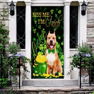 Pit Bull Kiss Me I m Irish St Patrick s Day Door Cover St Patrick s Day Door Cover St Patrick s Day Door Decor 2 lle71s.jpg