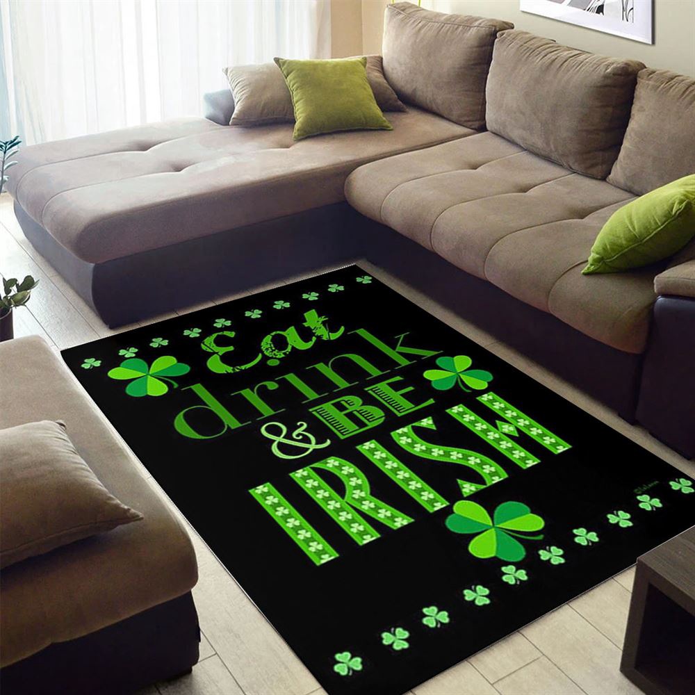 St Patricks Day Rug, Eat, Drink, And Be IrishRug