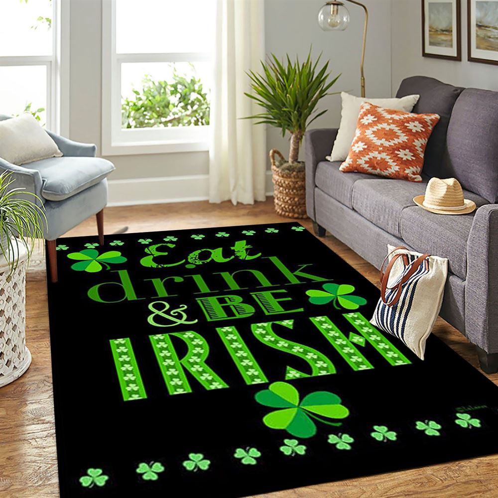 St Patricks Day Rug, Eat, Drink, And Be IrishRug