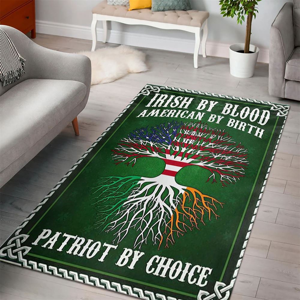 St Patricks Day Rug, Irish By Blood American By Birth Patriot By Choice Rug