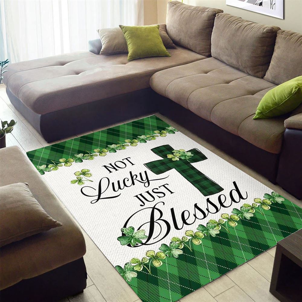 St Patricks Day Rug, Not Lucky Just Blessed Rugs