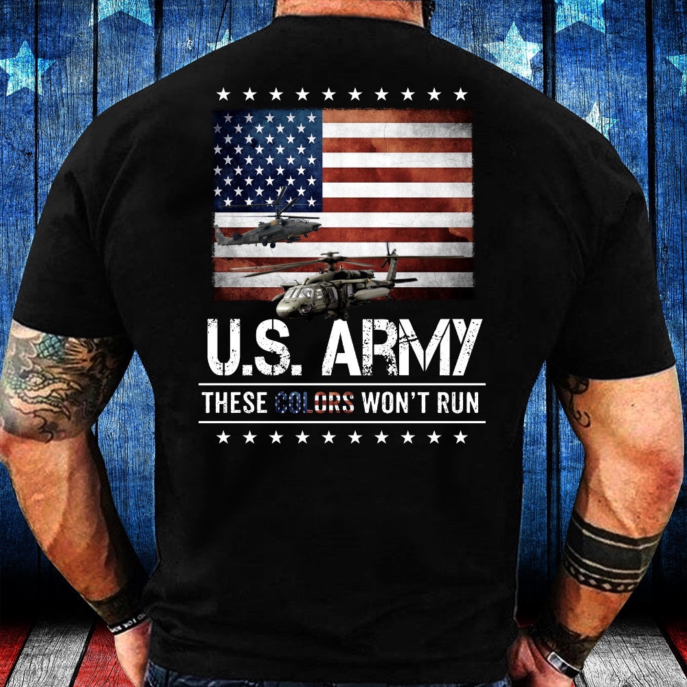 Veteran T Shirt, Army U.S Army These Colors Won’t Run T-Shirt, Veterans Day Shirts