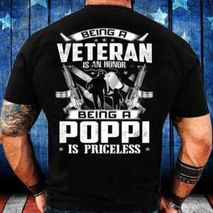 Veteran T Shirt, Being A Veteran Is…