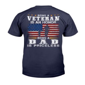 Veteran T Shirt Being A Veteran Is An Honor Being A Dad Is Priceless T Shirt Veterans Day Shirts 2 iz2tb7.jpg