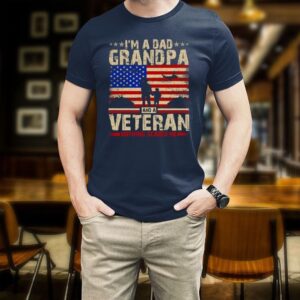 Veteran T Shirt Dad Shirt I m A Dad Grandpa And A Veteran Nothing Scares Me T Shirt Veterans Day Shirts 2 hjr2l6.jpg