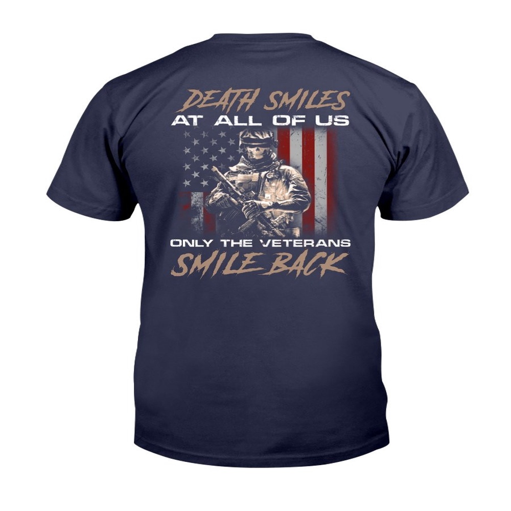 Veteran T Shirt, Death Smiles At All Of Us Only The Veterans T-Shirt, Veterans Day Shirts