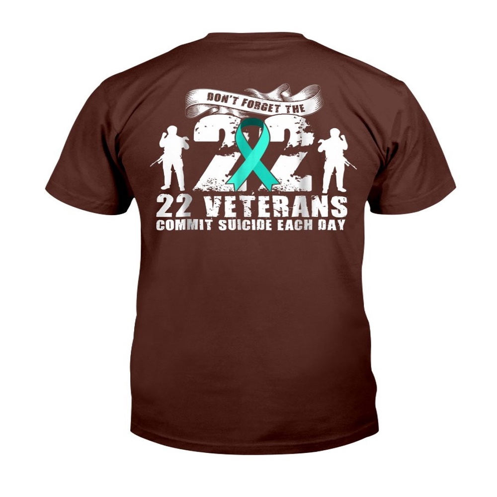 Veteran T Shirt, Don’t Forget The 22 Veterans Commit Suicide Each Day T-Shirt, Veterans Day Shirts