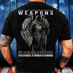 Veteran T Shirt, God Gave His Archangels…