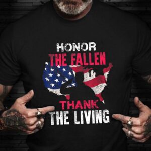 Veteran T Shirt, Honor The Fallen Thank…