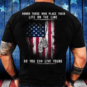 Veteran T Shirt, Honor Those Who Place…