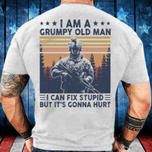 Veteran T Shirt, I Am A Grumpy…