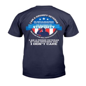 Veteran T Shirt I Am A Grumpy Veteran I Am Proud Veteran If This Offends You I Don t Care T Shirt Veterans Day Shirts 2 ydtpfl.jpg