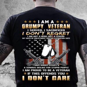 Veteran T Shirt, I Am A Grumpy…