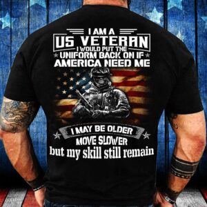 Veteran T Shirt, I Am A US…