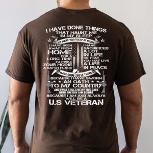 Veteran T Shirt I Have Done Thing That Haunt Me In My Sleep T Shirt Veterans Day Shirts 2 o1eent.jpg