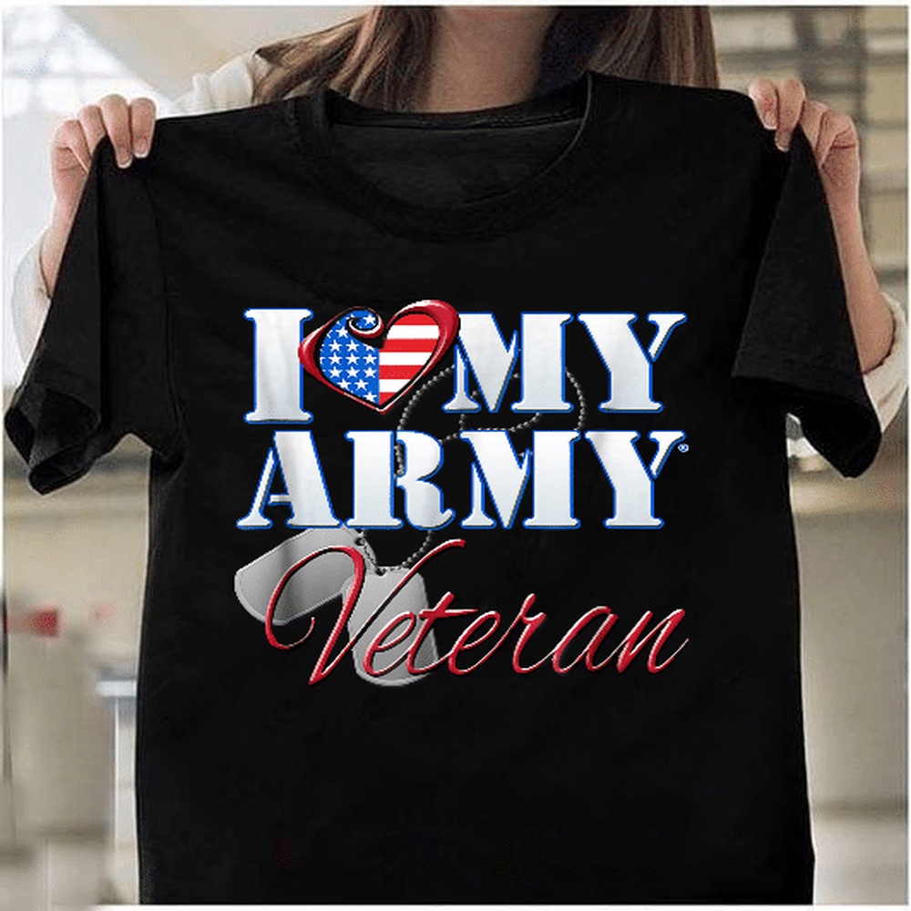 Veteran T Shirt, I Love My Army Veteran Shirt Patriotic Men Women T-Shirt, Veterans Day Shirts