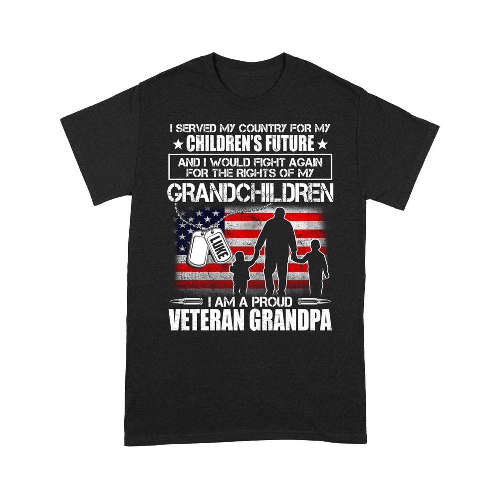 Veteran T Shirt, I Served My Country For My Children’s Future Veteran Grandpa T-Shirt, Veterans Day Shirts