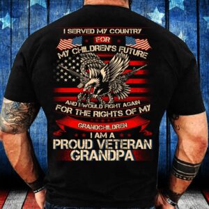 Veteran T Shirt, I Served My Country…