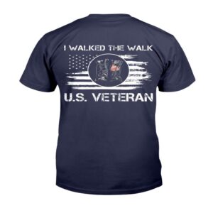 Veteran T Shirt I Walked The Walk U.S. Veteran ATM USVET69 T Shirt Veterans Day Shirts 2 zi60cy.jpg