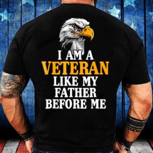 Veteran T Shirt, I’m A Veteran Like…