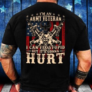 Veteran T Shirt, I’m An Army Veteran…