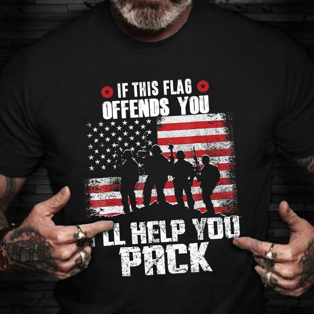 Veteran T Shirt, If This Flag Offends You I’ll Help You Pack Shirt US Military Veteran T-Shirt, Veterans Day Shirts